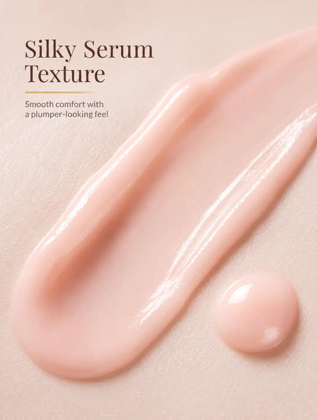 Silky pink peptide serum texture for smoother-looking skin and plumper-looking hydration